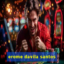 erome davila santos